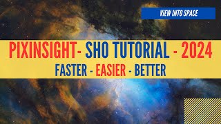 PixInsight SHO Tutorial 2024  CuttingEdge Astrophotography Processing [upl. by Idnat195]