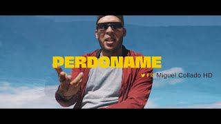 Miguel Collado HD  Perdóname  Prod BalacDir Luis Gomez Nene Music [upl. by Wiebmer49]