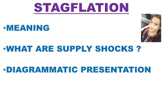 🛑STAGFLATION  MEANING amp CURVE  SUPPLY SHOCKS  Macroeconomics  By Ayushi Sharma IMPORTANT [upl. by Ynnaffit719]