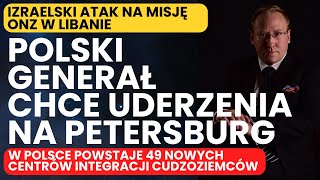 915 Polski generał chce uderzać na Petersburg  Powstanie nowych 49 Centrów Integracji Cudzoziemców [upl. by Anitsyrhk947]