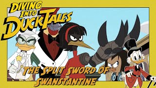 DuckTales The Split Sword of Swanstantine  Diving Into DuckTales Ep 64 [upl. by Stretch687]