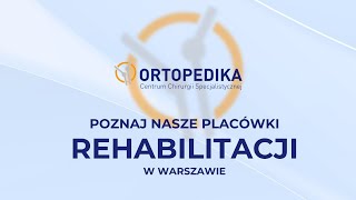 Rehabilitacja Warszawa  Ortopedika [upl. by Zusman]