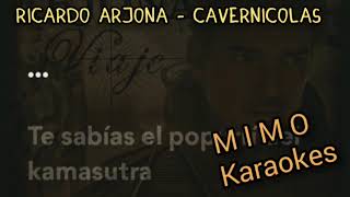 Ricardo Arjona  Cavernicolas  Karaoke Pista Original [upl. by Shimkus]