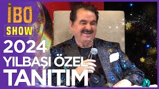 İbo Show 2024 Yılbaşı Özel Tanıtım [upl. by Casilda497]