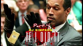 IF I DID IT PART FOUR VOICED BY MR ORENTHAL SIMPSON OJSIMPSON [upl. by Roxy689]