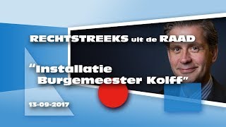 Rechtstreeks uit de Raad 14 september 2017 installatie burgemeester Kolff [upl. by Plotkin]