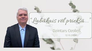 quotLabākais vēl priekšāquot Dzintars Ozoloņš 11 oktobris [upl. by Atekihs]