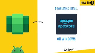 How to install amazon appstore on PC  Android Subsystem [upl. by Litha425]