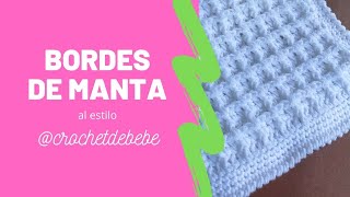 Bordes de manta al estilo crochetdebebe 🧶 [upl. by Sinaj]