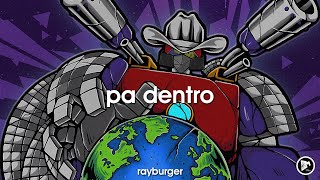 RayBurger  Pa Dentro Jungle Terror [upl. by Bonine]