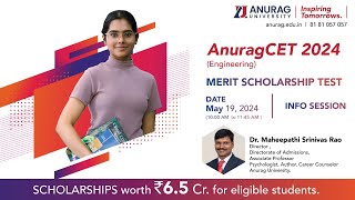 Anurag University Merit Scholarship Test Information Session [upl. by Pooh259]