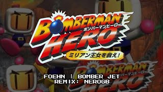 Bomberman Hero  Foehn  Remix [upl. by Vassell720]