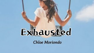 Chloe Moriondo  Exhausted [upl. by Elizabet]