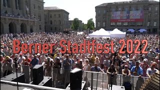 Recap Concert Bern 2022 Berner Stadtfest Bundesplatz Bern [upl. by Auhsaj684]