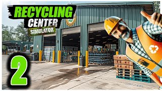 I think its time to EXPAND  RECYCLING CENTER SIMULATOR [upl. by Ahsiekar]