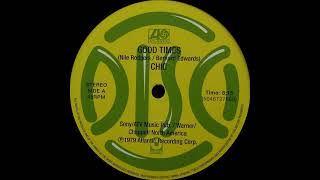 Chic  Good Times 12 Disco Version [upl. by Aret648]