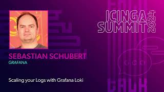 Scaling your logs with Grafana Loki by Sebastian Schubert  Icinga Summit 2024 [upl. by Jennine831]