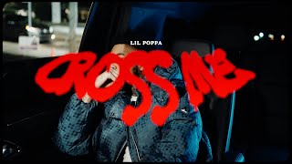 Lil Poppa  Cross Me official Music Video [upl. by Ahsel]