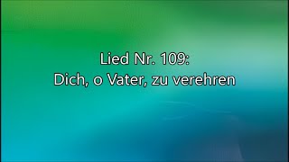 Dich o Vater zu verehren Lied Nr 109 aus quotGeistliche Liederquot [upl. by Dominica]