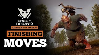 State Of Decay 2  Finishers  Finishing Moves  Execution  Takedowns  Brutal Combat [upl. by Terrel]