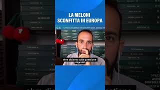 La Meloni sconfitta in Europa shorts giorgiameloni elezionieuropee [upl. by Delila213]