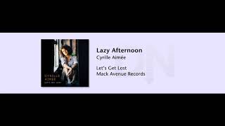 Cyrille Aimee  Lazy Afternoon  Lets Get Lost  04 [upl. by Neirrad]