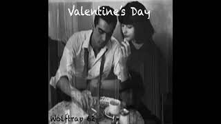 Wolftrap 62  Valentines Day [upl. by Llenna]