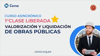 SESIÓN 01 VALORIZACIÓN Y LIQUIDACIÓN DE OBRAS PÚBLICAS🏗️🛣️ [upl. by Grannia]