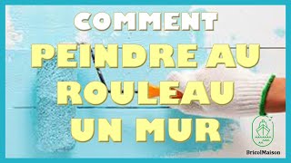 Comment peindre au rouleau un mur [upl. by Ahsinelg]