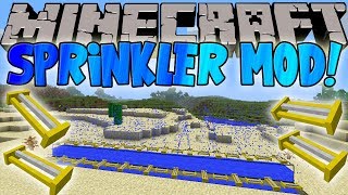 Minecraft Mods SPRINKLER MOD WATER YOUR CROPS W STYLE [upl. by Carie]