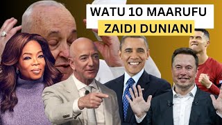 WATU 10 MAARUFU ZAIDI DUNIANI [upl. by Gnet777]