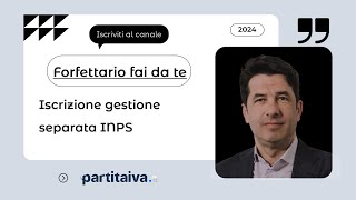 Scopri Come Iscriversi alla Gestione Separata INPS  Forfettario Fai da Te [upl. by Philipines]