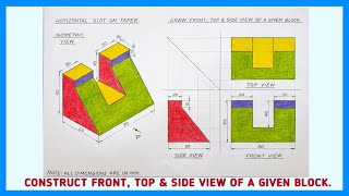 Construct FrontTop amp Side view of a given block।Orthographic views of an object with cut on taper [upl. by Aronel]