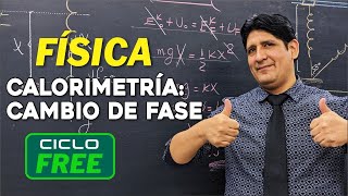 FÍSICA  Calorimetría  Cambio de fase CICLO FREE [upl. by Lareine]