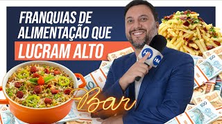 Franquias de Alimentação para EMPREENDER EM 2024 🚀🤑 Para começar o Ano LUCRANDO 100000 MIL REAIS [upl. by Magel145]