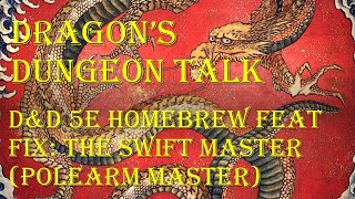 A Homebrew Feat Fix For Polearm Master in DampD 5e  The Swift Master [upl. by Levona]