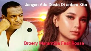 No Lies Between Us lyrics  Broery Marantika Feat Rossa  Best Arrangement [upl. by Lipcombe]