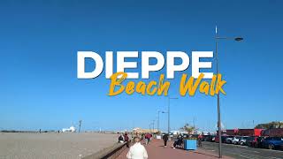 🌊 Exploring Dieppe A Scenic Walk Along the Beach 🏖️ and Through the City 🏰 [upl. by Hickie753]