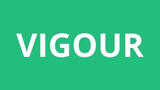 How To Pronounce Vigour  Pronunciation Academy [upl. by Doowron]