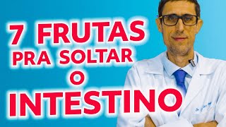 7 MELHORES frutas para soltar o INTESTINO PRESO  Dr Charles Genehr [upl. by Hendon885]