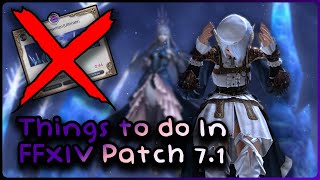 Things to do in FFXIV that are not the new Ultimate  Patch 71 [upl. by Elodia549]