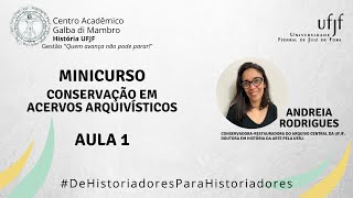 Minicurso Conservação de acervos arquivísticos  Aula 1 [upl. by Streeter]