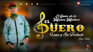 🚩🔊El Güero luna y sus Teclados en vivo 🎼🎶🎤🎧 [upl. by Enelyaj59]