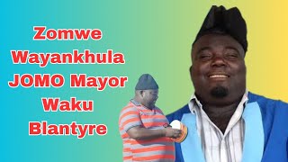 Zomwe Wayankhula JOMO Mayor Waku Blantyre [upl. by Eniamaj]