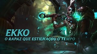 Campeão em Destaque Ekko  Mecânica de jogo  League of Legends [upl. by Rech]