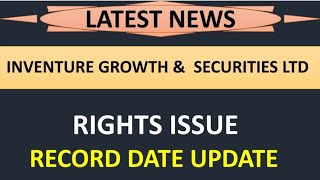 inventure growth amp securities Ltd share latest news 💥 rights issue record date update [upl. by Collen]