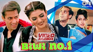 Biwi No 1 Movie Songs  Video Jukebox  Salman Khan Karisma Kapoor Sushmita Sen  90s Hits [upl. by Ellehctim]