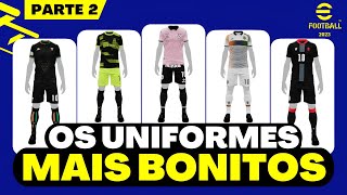 ATUALIZADOS OS UNIFORMES MAIS BONITOS efootball 2023 mobile  PARTE 22 [upl. by Eyot868]