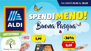 VOLANTINO ALDI dal 25 al 30 marzo 24 volantino [upl. by Deehan]