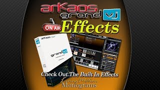 Arkaos Grand VJ  Using The Built In Effects [upl. by Lennor]